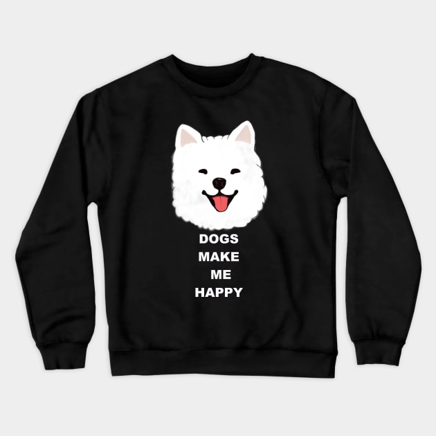 Samoyed make me happy Crewneck Sweatshirt by rail_rz